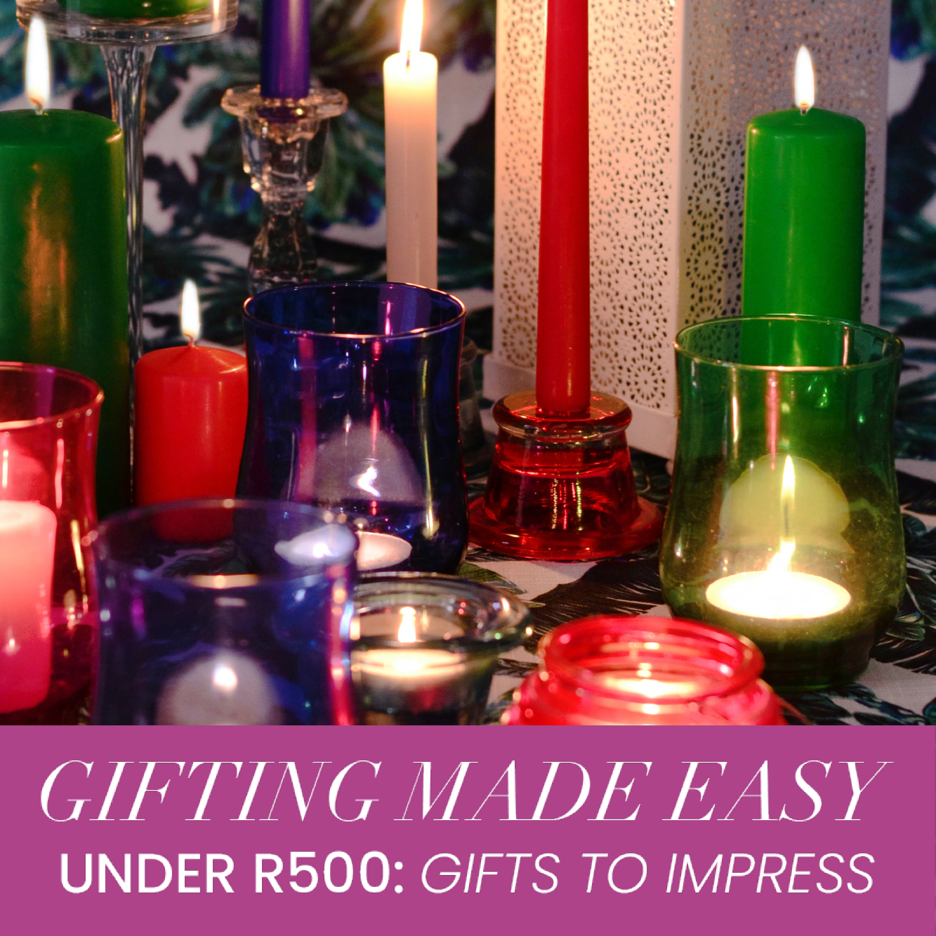Gift Ideas 2025_Gifts Under R500-1 Candle Gift Ideas Under R500